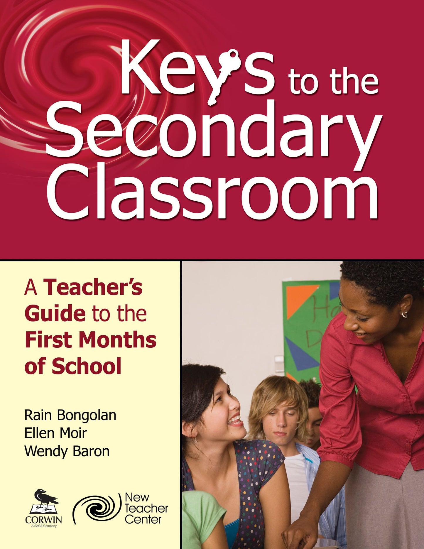 Keys to the Secondary Classroom: A Teacher's Guide to the First Months of School