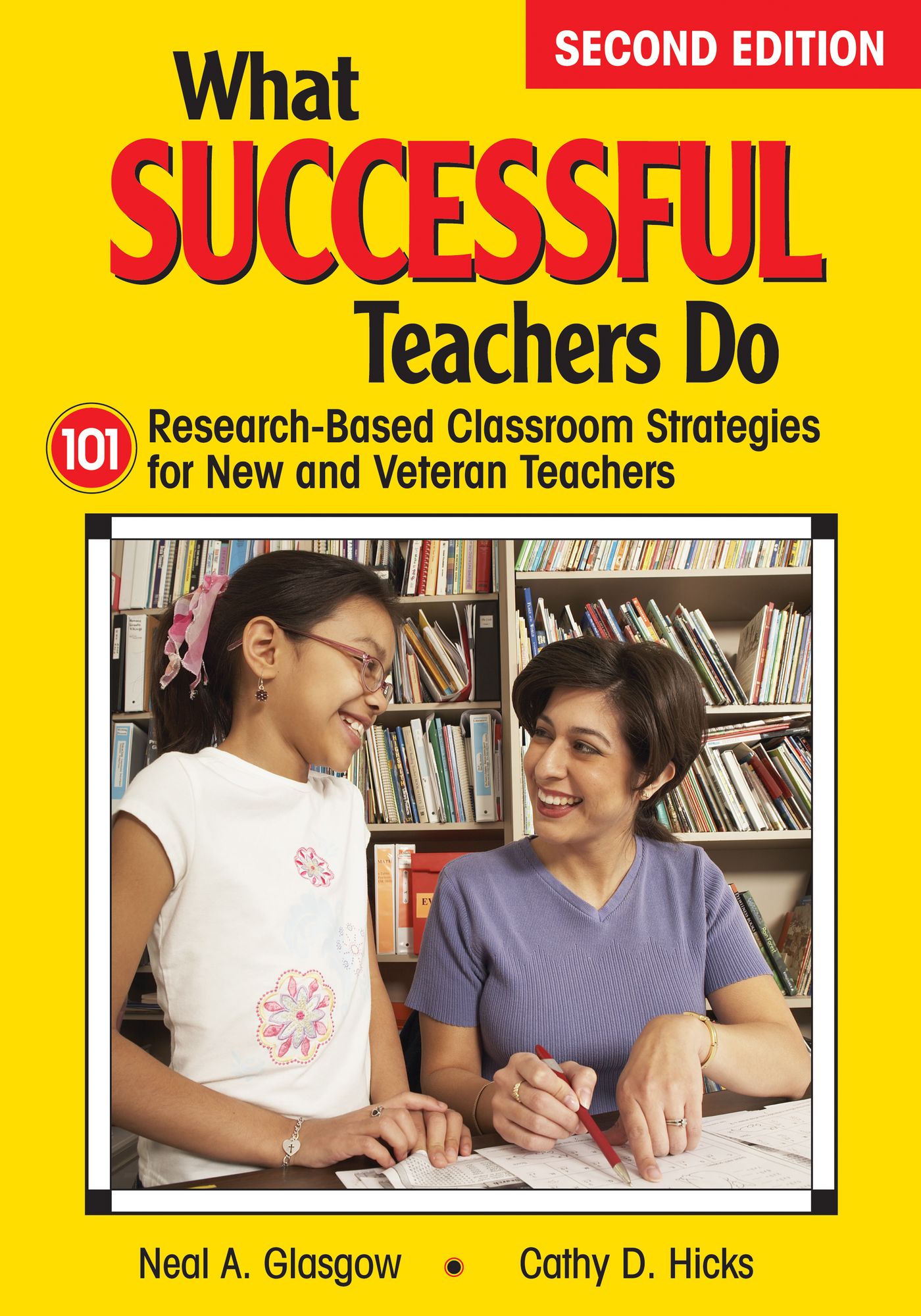 What Successful Teachers Do: 101 Research-Based Classroom Strategies for New and Veteran Teachers