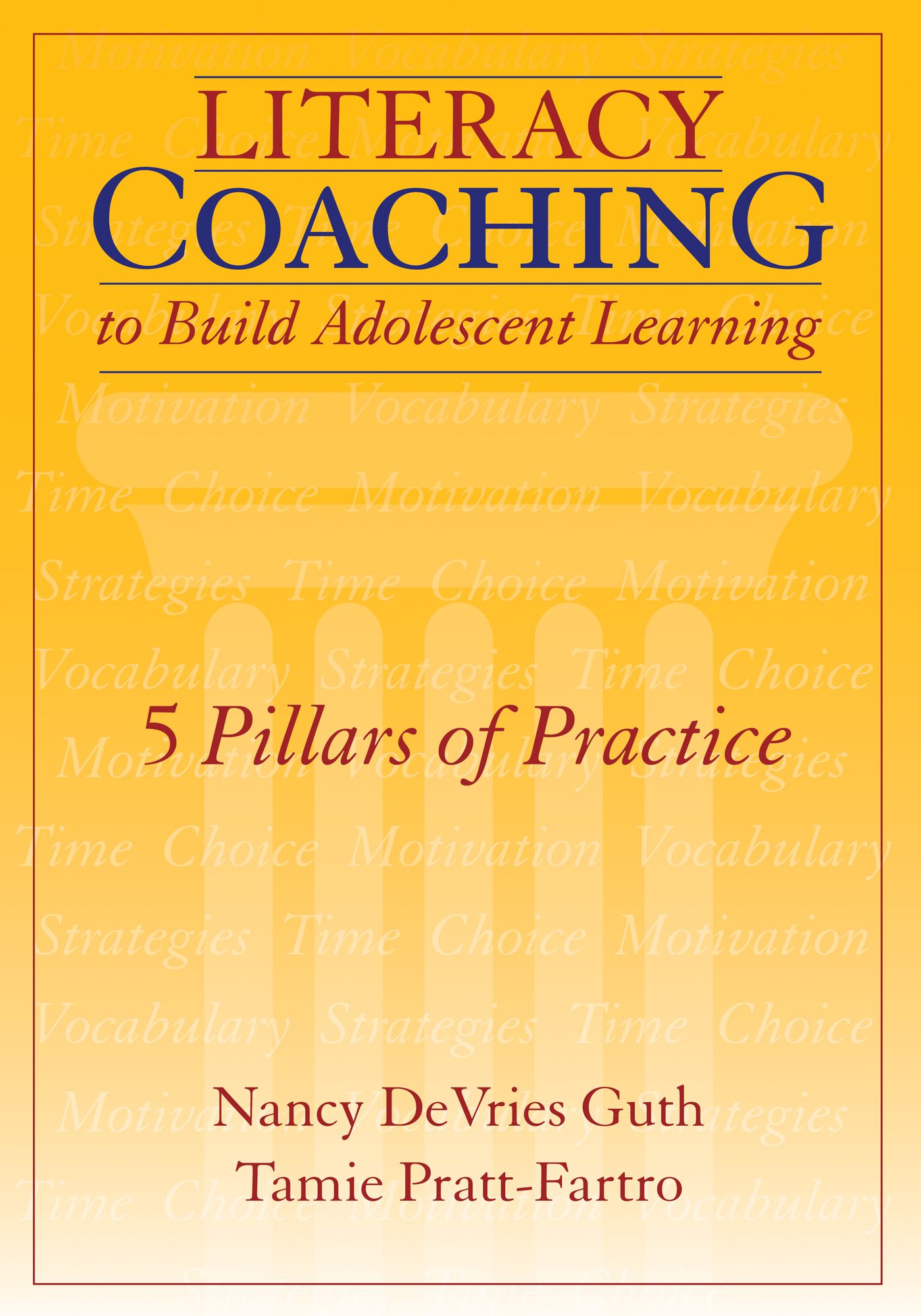 Literacy Coaching to Build Adolescent Learning: 5 Pillars of Practice