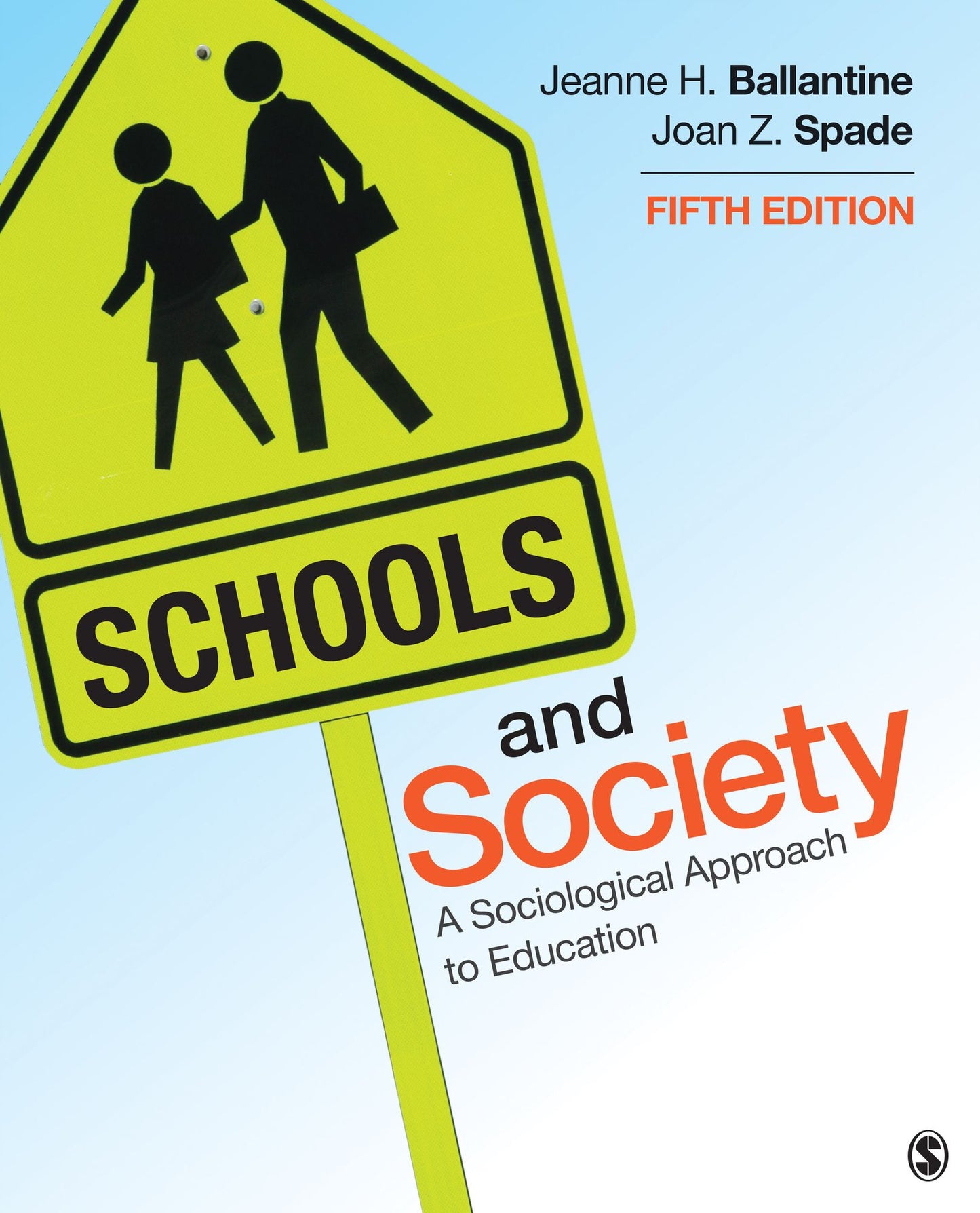 Schools and Society : A Sociological Approach to Education