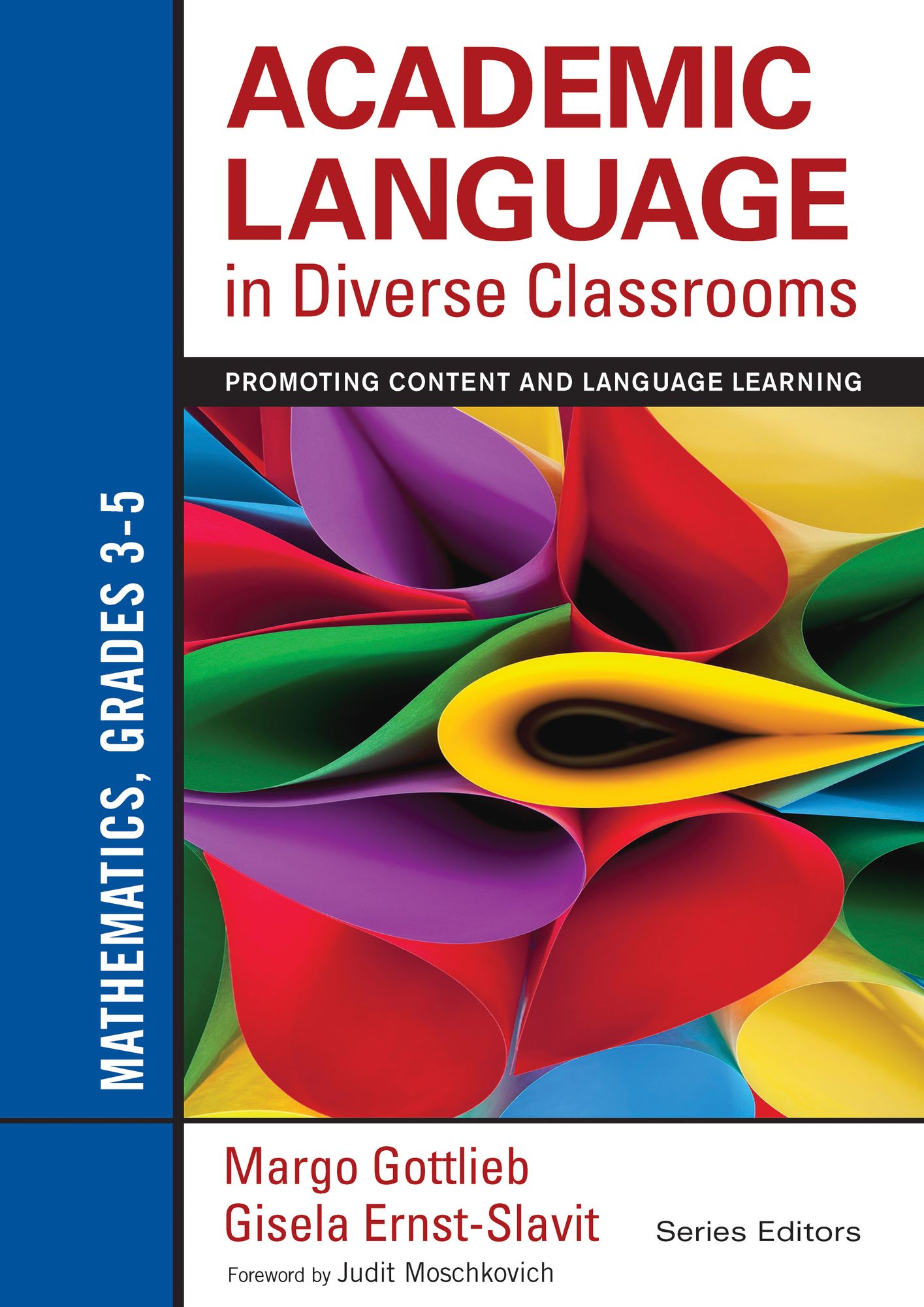 Academic Language in Diverse Classrooms: Mathematics, Grades 3-5: Promoting Content and Language Learning