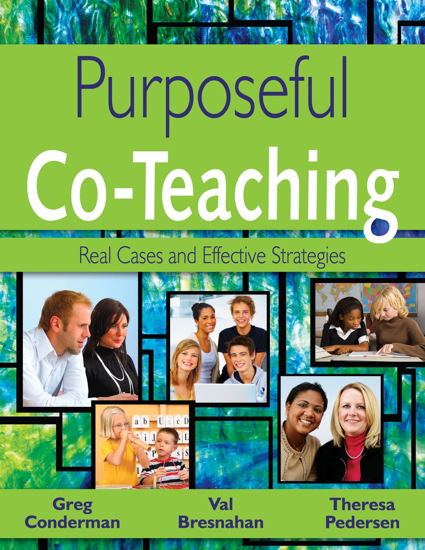 Purposeful Co-Teaching: Real Cases and Effective Strategies