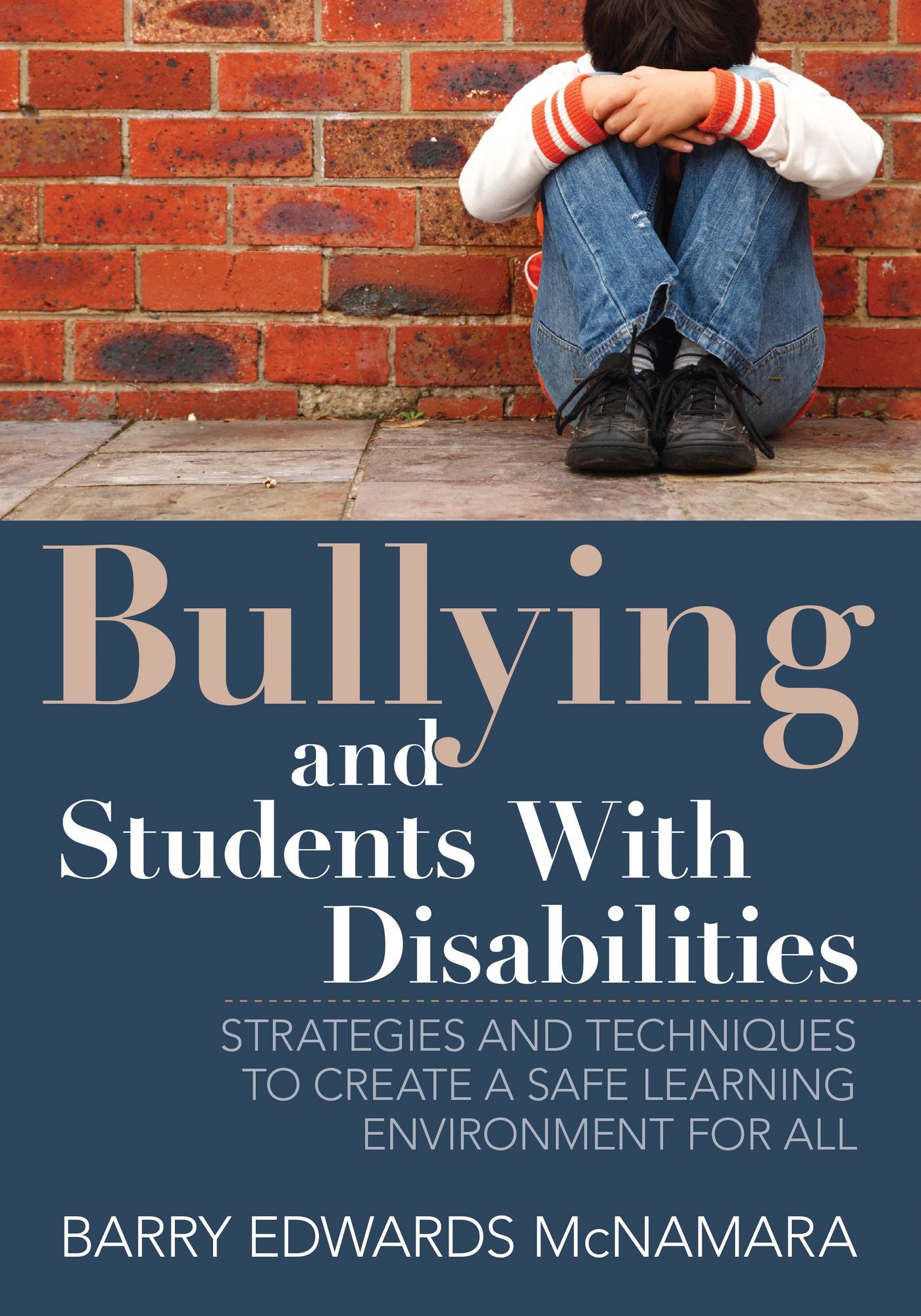 Bullying And Students With Disabilities Strategies And Techniques To Create A Safe Learning Environment For All, Paperback