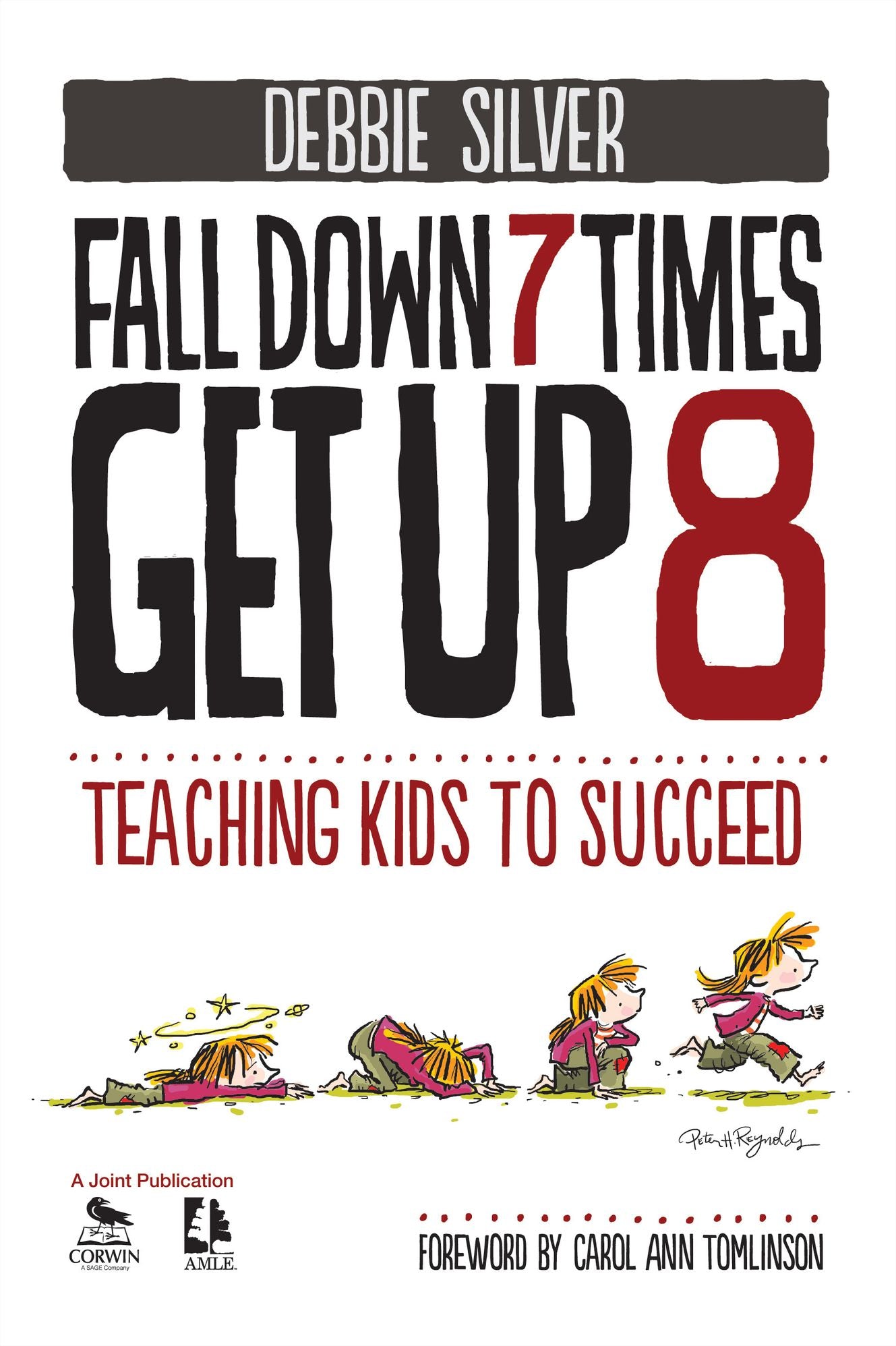 Fall Down 7 Times, Get Up 8: Teaching Kids to Succeed