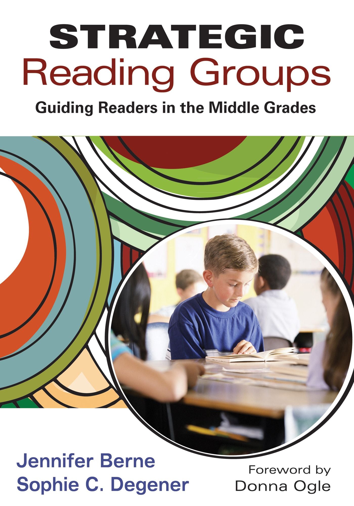 Strategic Reading Groups: Guiding Readers in the Middle Grades