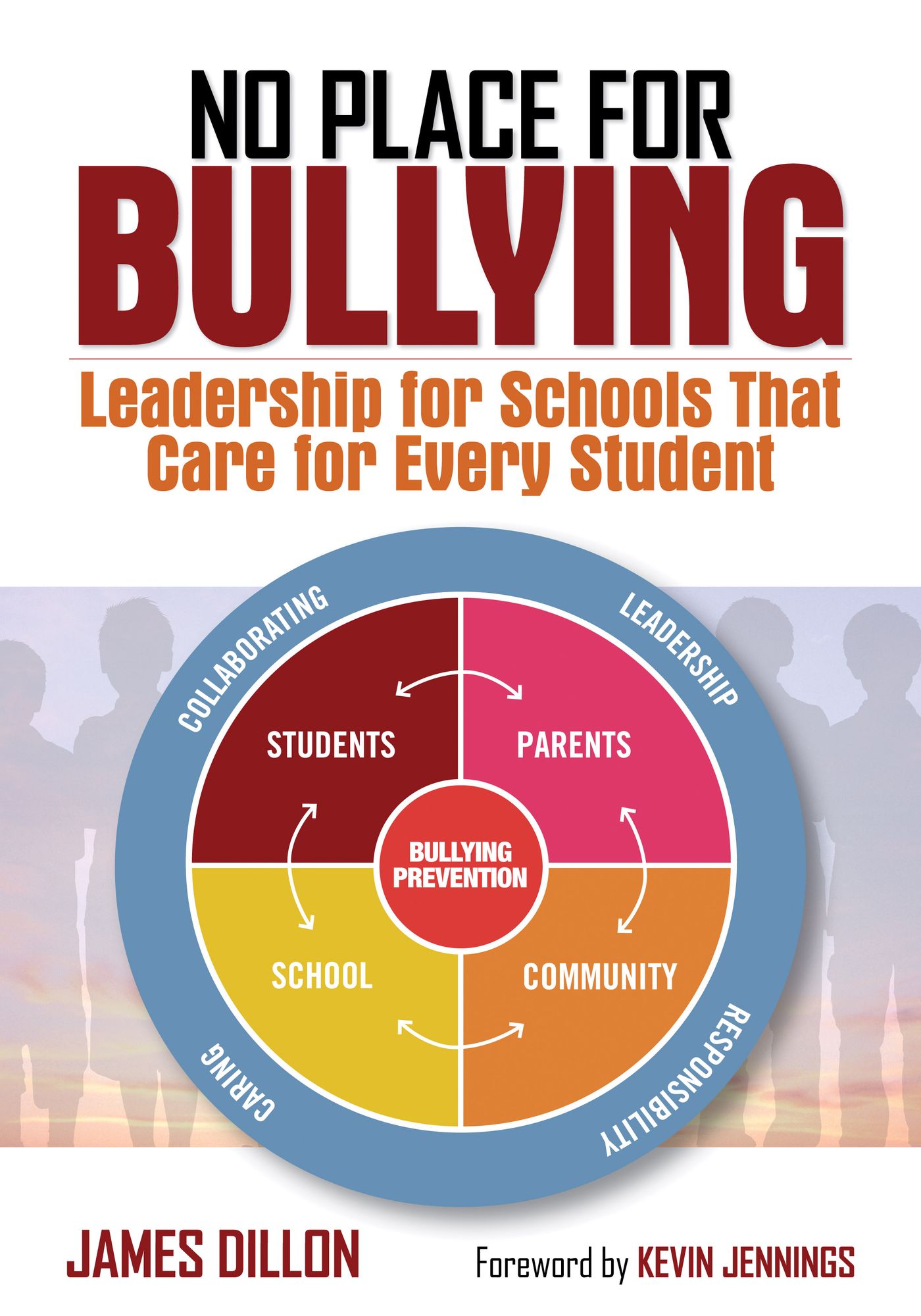 No Place for Bullying: Leadership for Schools That Care for Every Student