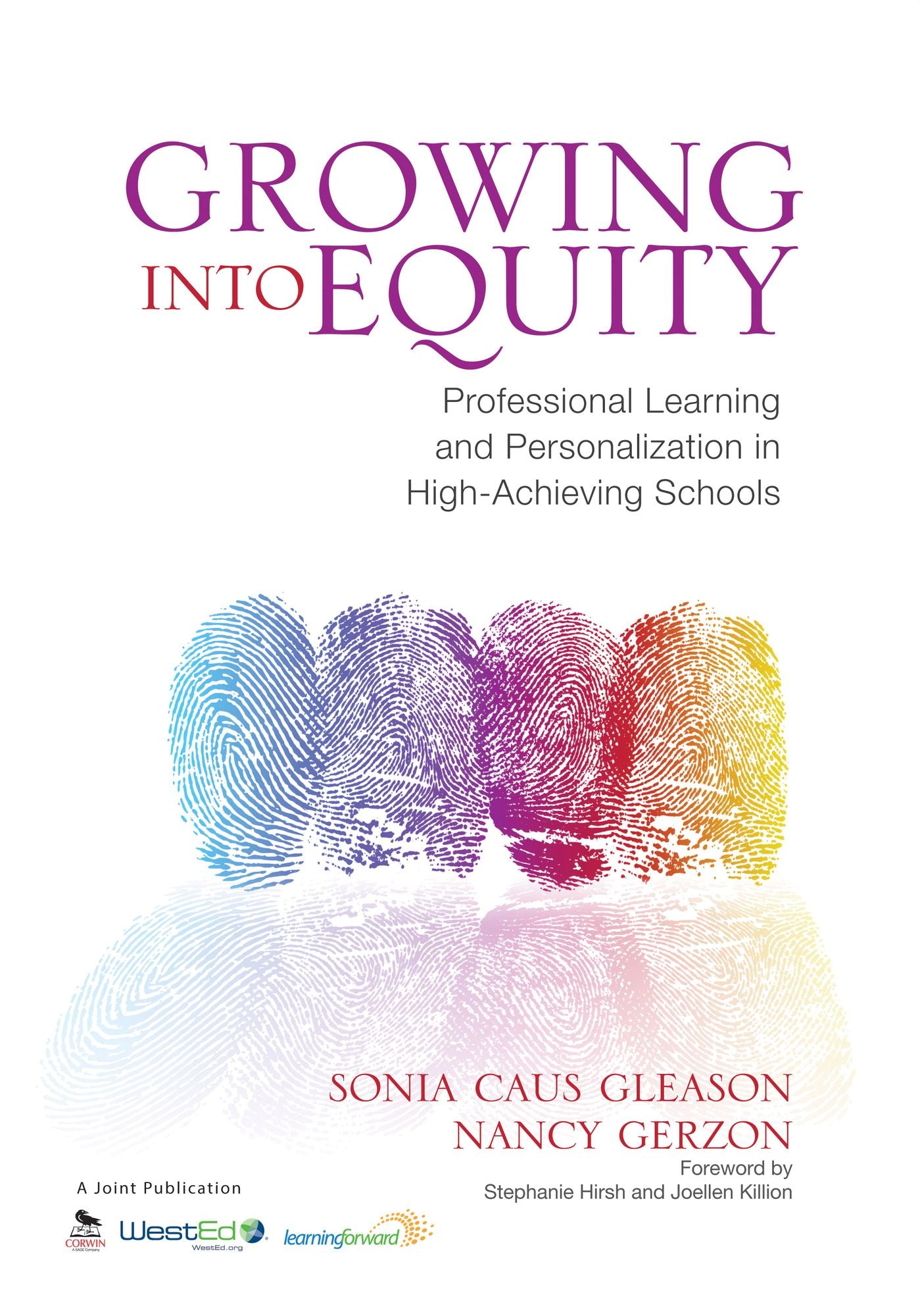 Growing Into Equity: Professional Learning and Personalization in High-Achieving Schools