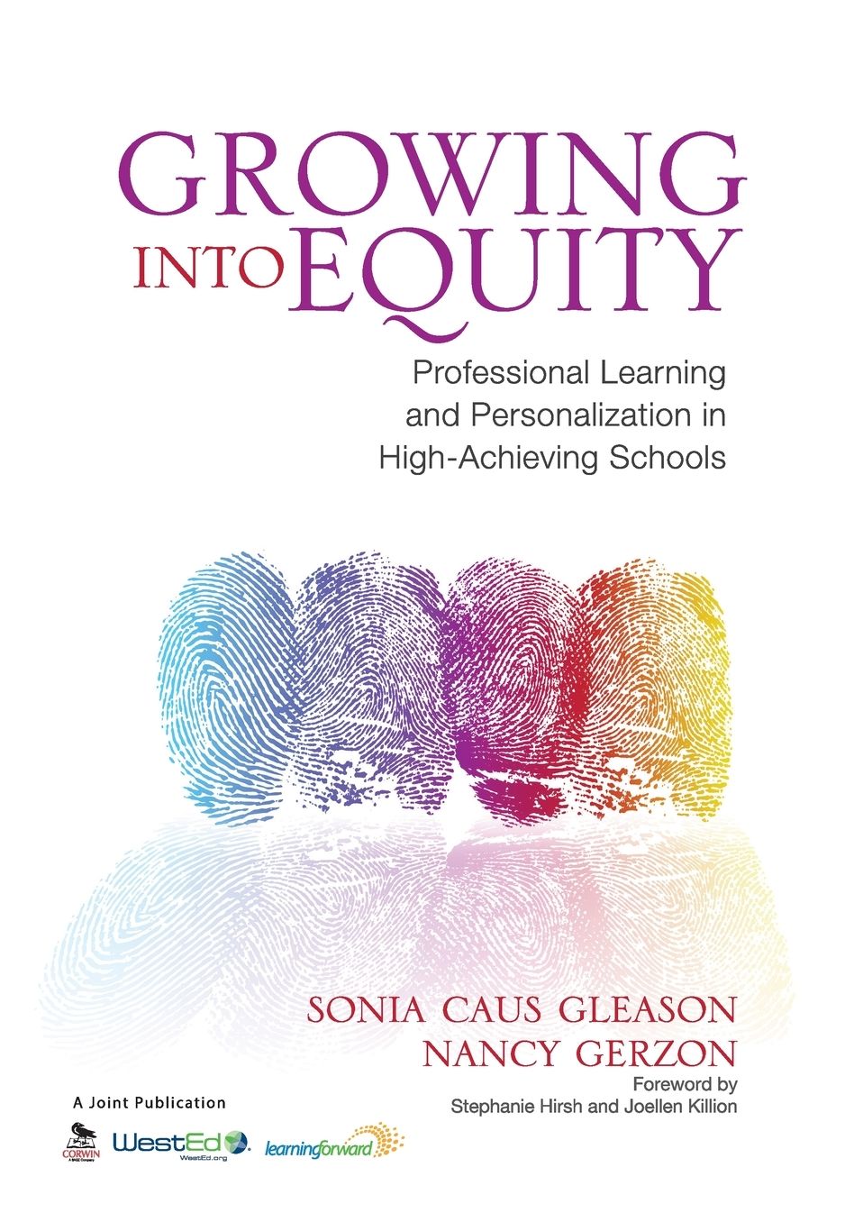 Growing Into Equity Professional Learning And Personalization In High-Achieving Schools, Paperback