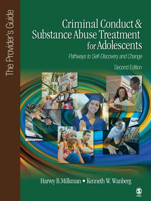 Criminal Conduct and Substance Abuse Treatment for Adolescents: Pathways to Self-Discovery and Change: The Provider's Guide
