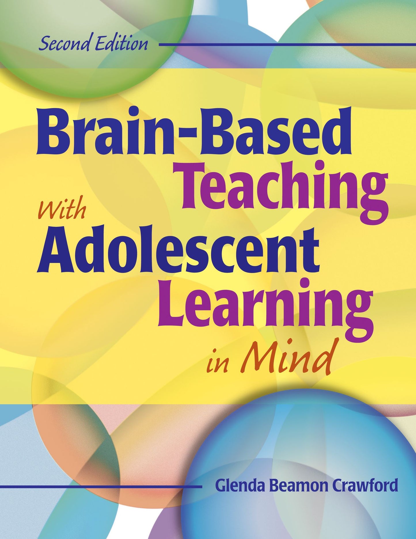 Brain-Based Teaching With Adolescent Learning in Mind