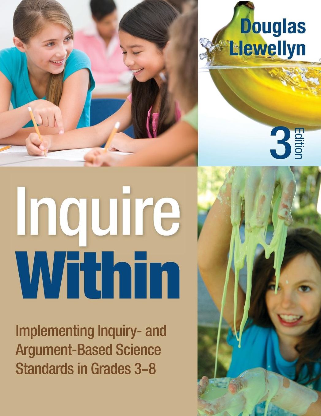 Inquire Within Implementing Inquiry- And Argument-Based Science Standards In Grades 3-8, Paperback