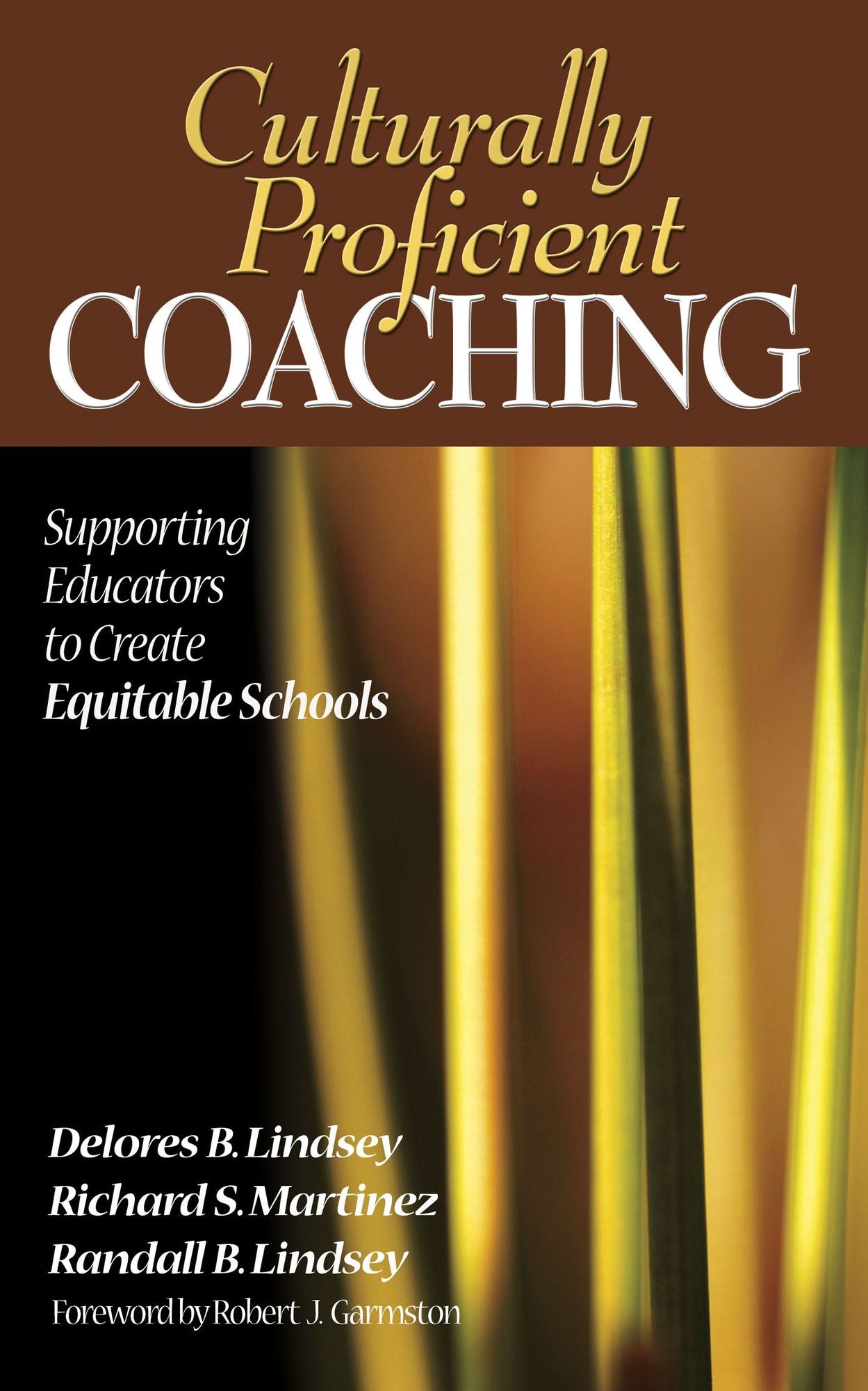 Culturally Proficient Coaching: Supporting Educators to Create Equitable Schools
