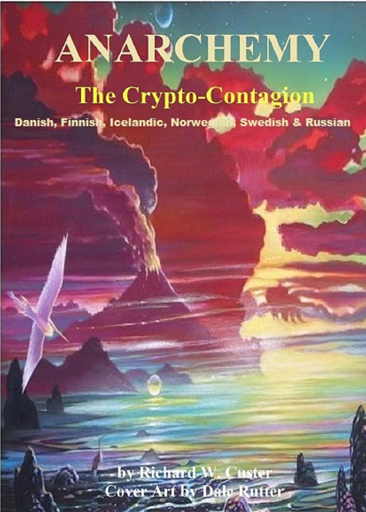 ANARCHEMY Scandinavian Language Edition: The Crypto-Contagion