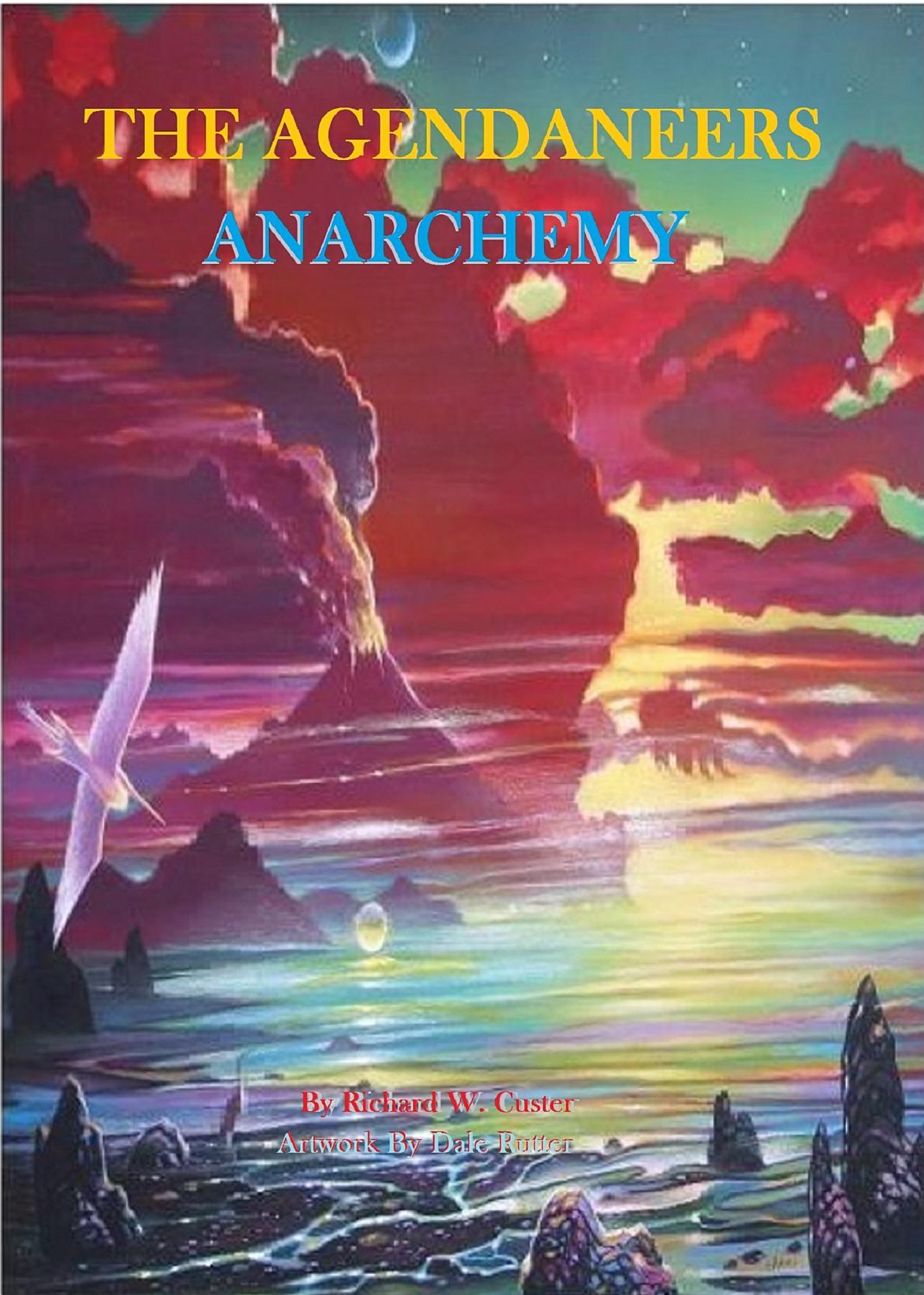 The Agendaneers: Anarchemy