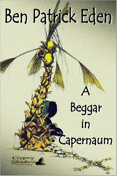 A Beggar in Capernaum