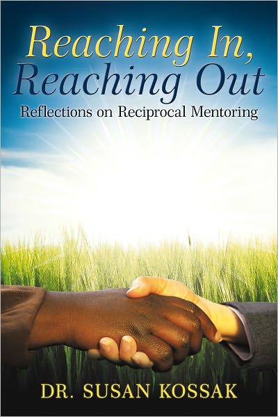 Reaching In, Reaching Out: Reflections on Reciprocal Mentoring