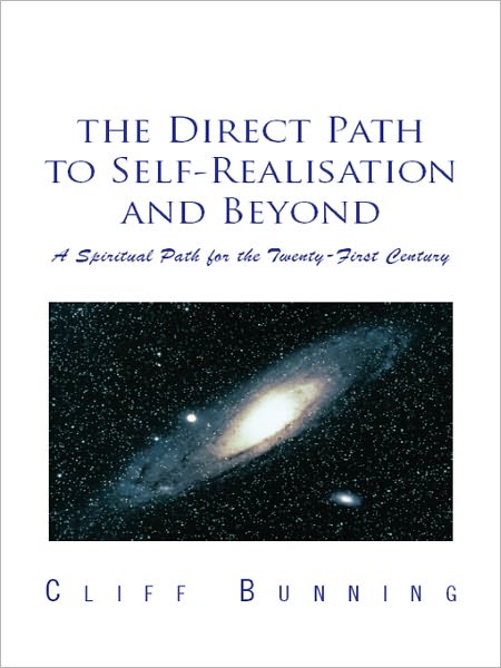 The Direct Path to Self-Realisation and Beyond: A Spiritual Path for the Twenty-First Century
