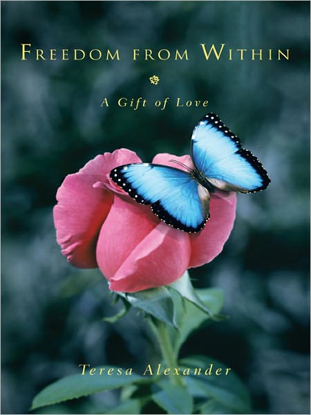 Freedom from Within: A Gift of Love