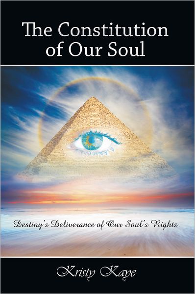 The Constitution of Our Soul: Destiny's Deliverance of Our Soul's Rights