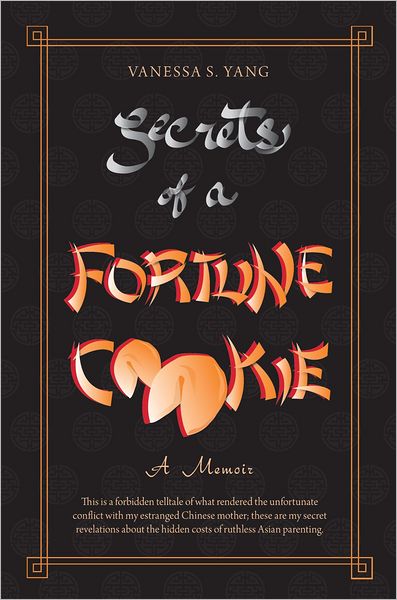 Secrets of a Fortune Cookie: A Memoir