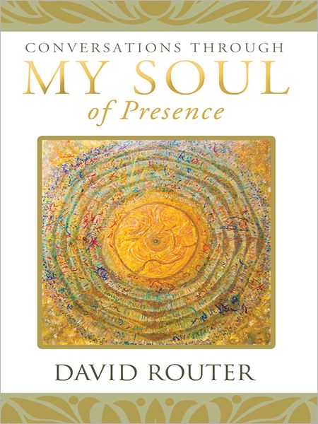 Conversations through My Soul of Presence