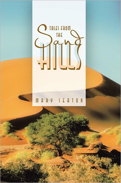 Tales From The Sand Hills
