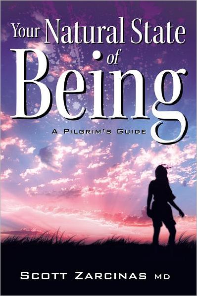 Your Natural State of Being: A Pilgrim's Guide