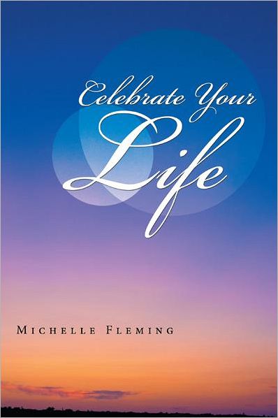 Celebrate Your Life