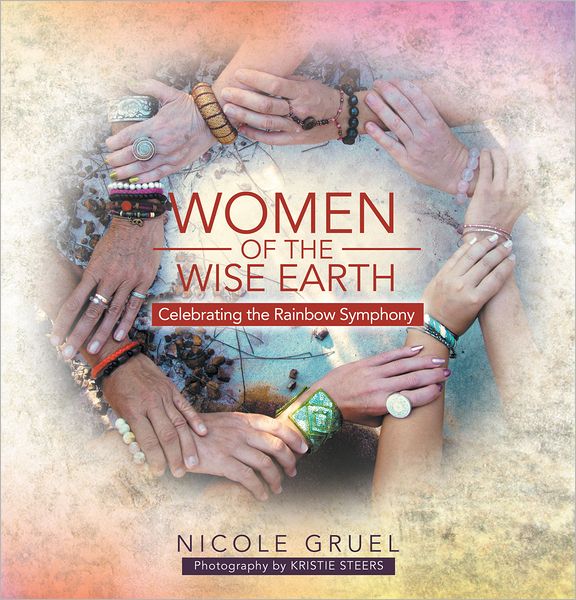 Women of the Wise Earth: Celebrating the Rainbow Symphony