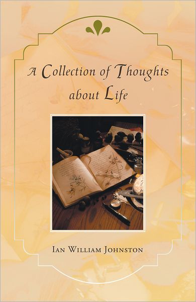 A Collection of Thoughts about Life