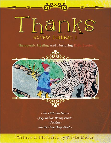 THANKS series Edition 1: Therapeutic Healing And Nurturing Kid's Stories