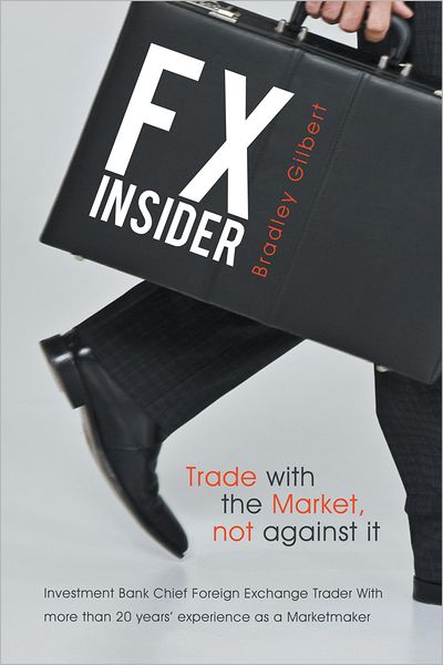 FX Insider: Investment Bank Chief Foreign Exchange Trader With more than 20 years' experience as a Marketmaker