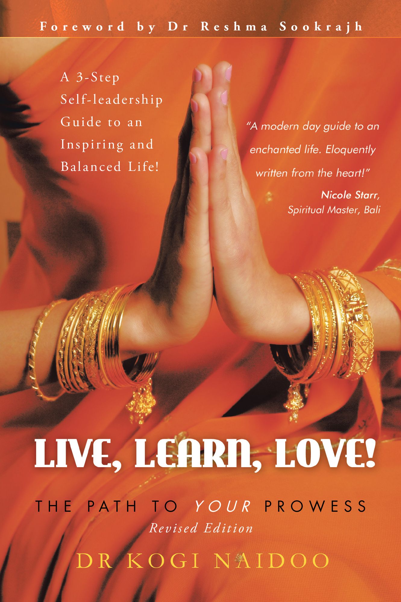 Live, Learn, Love!: The Path to Your Prowess