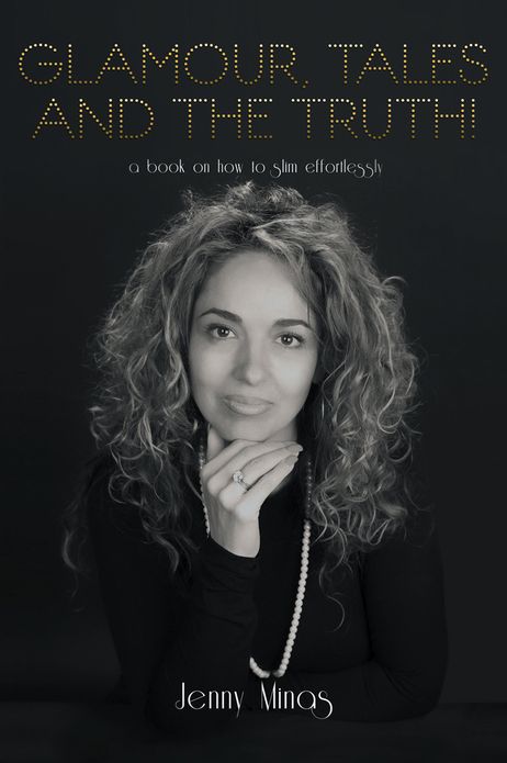 Glamour, Tales and the Truth!: a book on how to slim effortlessly