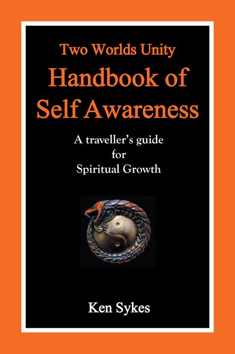 Two Worlds Unity Handbook of Self Awareness: A traveller's guide for Spiritual Growth