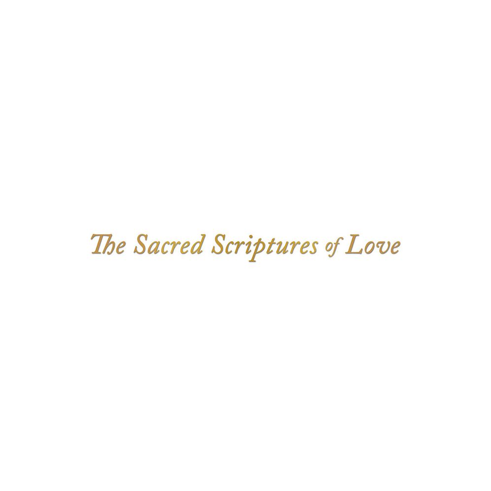 The Sacred Scriptures of Love