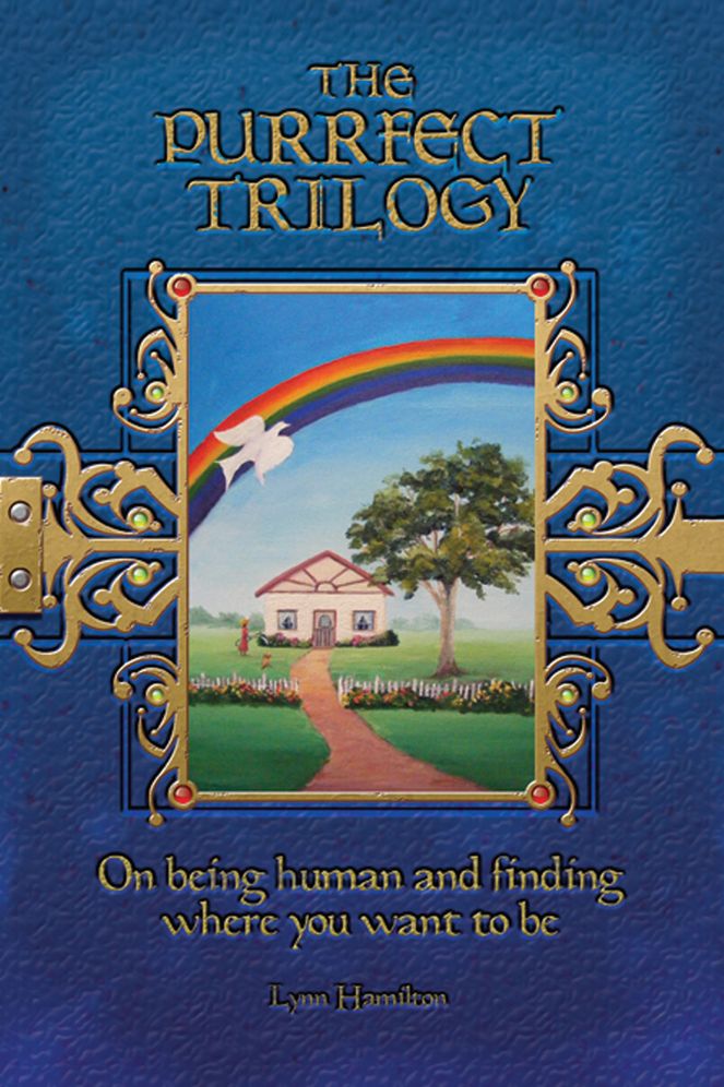 THE PURRFECT TRILOGY:: On being human and finding where you want to be