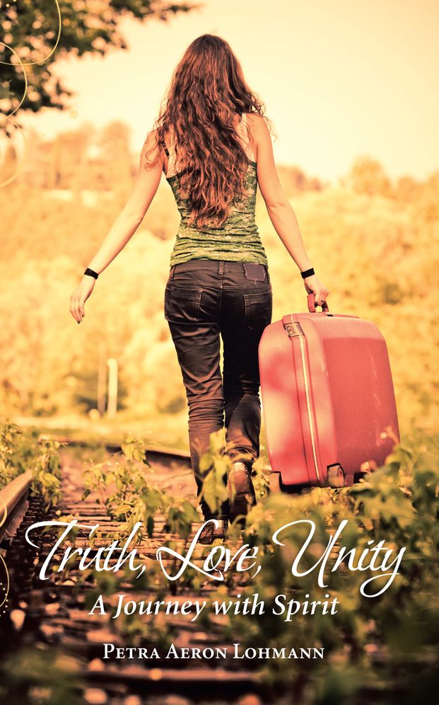 Truth, Love, Unity - A Journey with Spirit