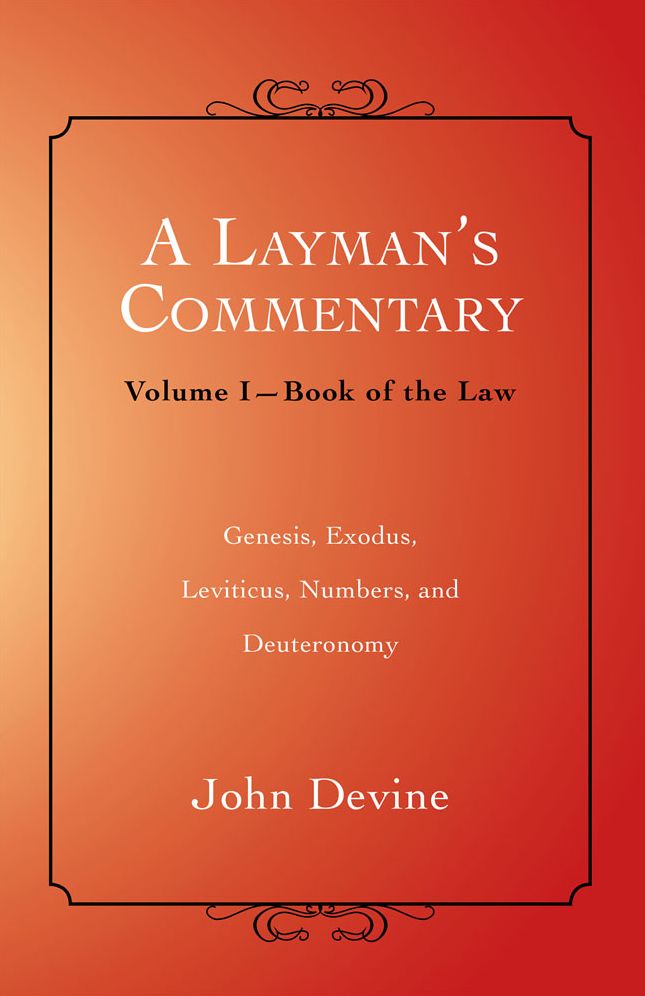 A Layman's Commentary Volume 1: Volume 1 - Book of the Law