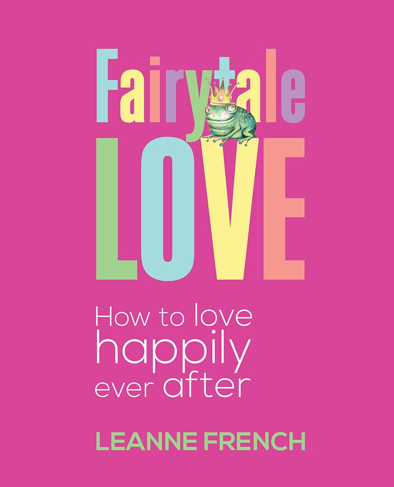 Fairytale Love: How to Love Happily Ever After