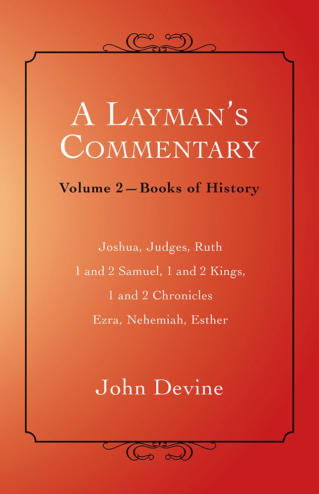 A Layman's Commentary Volume 2: Volume 2 - Books of History