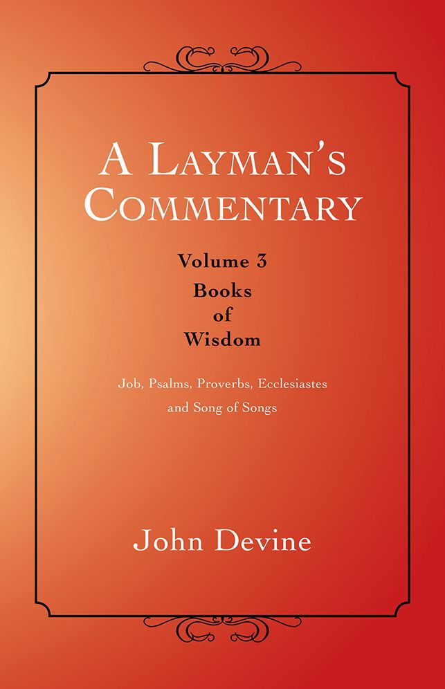 A Layman's Commentary Volume 3: Volume 3 - Books of Wisdom