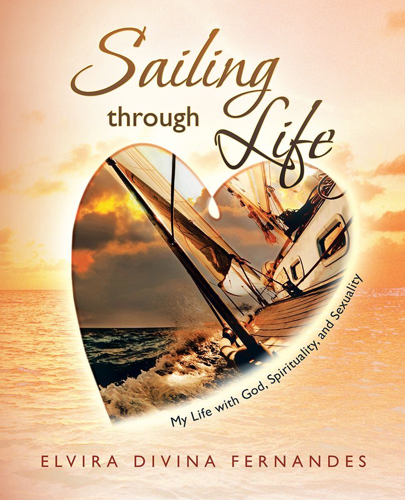 Sailing through Life: My Life with God, Spirituality, and Sexuality