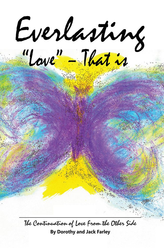 Everlasting "Love" - That Is: The Continuation of Love from the Other Side