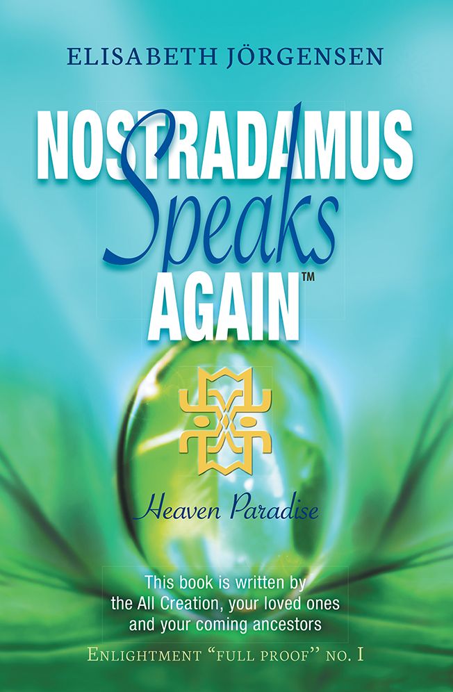 Nostradamus Speaks Again: Heaven Paradise