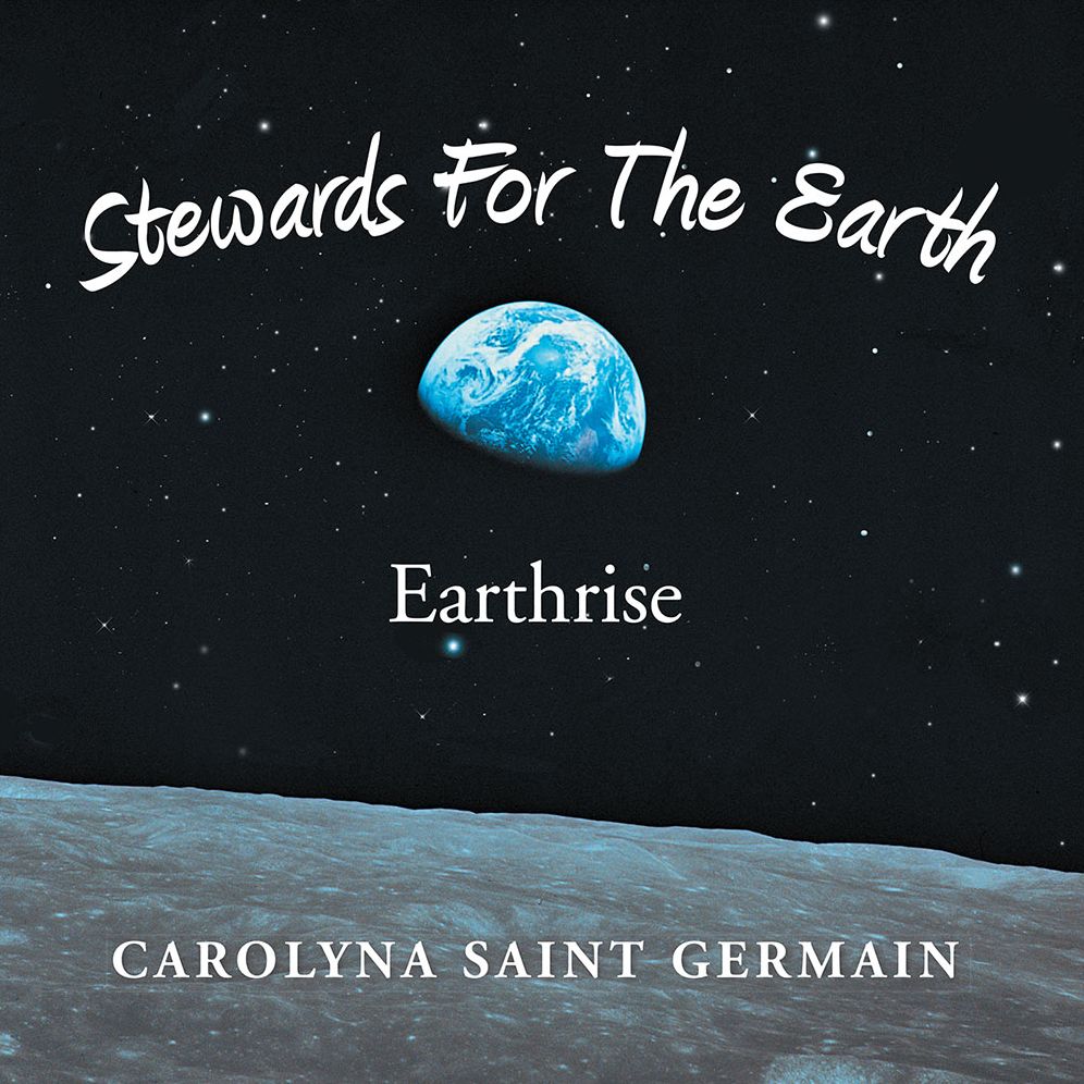 Stewards For The Earth: Earthrise
