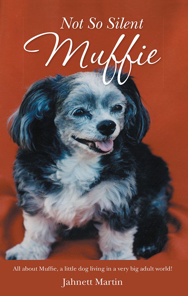 Not So Silent Muffie: All about Muffie, a little dog living in a very big adult world!