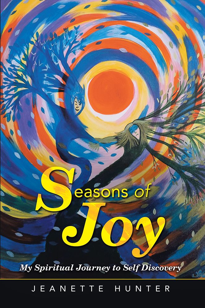 Seasons of Joy: My Spiritual Journey to Self Discovery