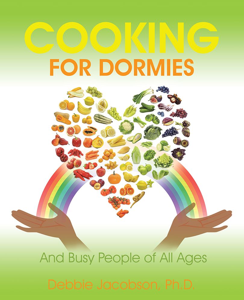 Cooking for Dormies: And Busy People of All Ages