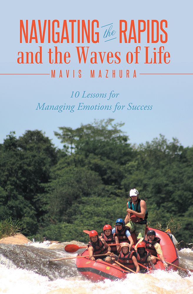 Navigating the Rapids and the Waves of Life: 10 Lessons for Managing Emotions for Success